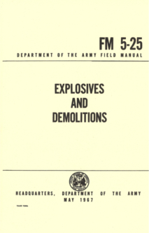 Explosives and Demolitions (FM 5-25)