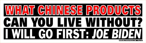 WHAT CHINESE PRODUCTS CAN YOU LIVE WITHOUT?...