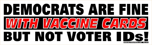 DEMOCRATS ARE FINE WITH VACCINE CARDS BUT ...
