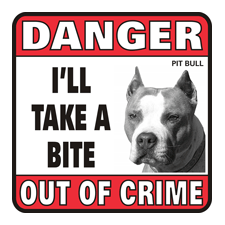 Danger - Pit Bull Sign