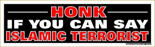 Honk-If You Can Say Islamic Terrorist