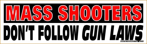 Mass Shooters Don't Follow Gun Laws
