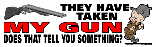 They Have Taken My Gun - Does That Tell You Something