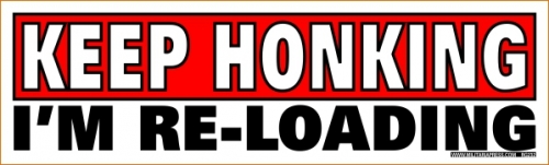 Keep Honking I'm Re-loading