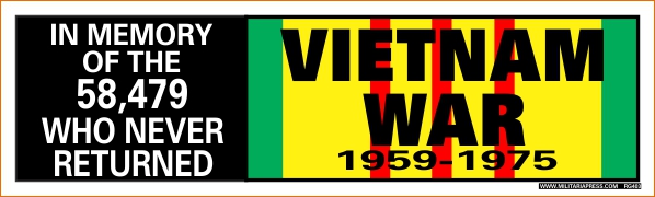 In Memory Of The 58,479 Who Never Returned - Vietnam War 1959 - 1975
