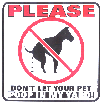 Please Don't Let Your Pet Poop In My Yard